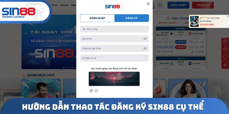 Hướng dẫn thao tác Đăng ký SIN88 cụ thể