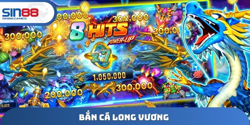 bắn cá long vương