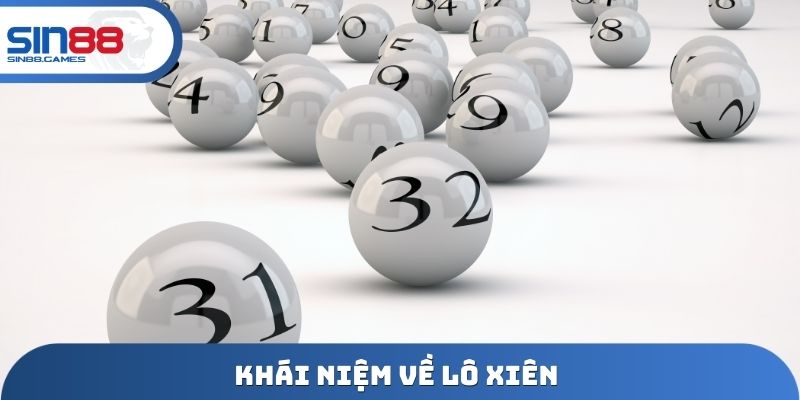 Khái niệm về lô xiên