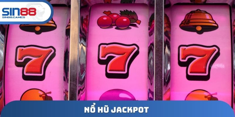 nổ hũ Jackpot