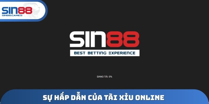 Sự hấp dẫn của tài xỉu Online